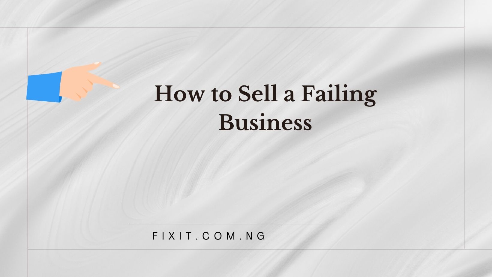 how to sell a failing business