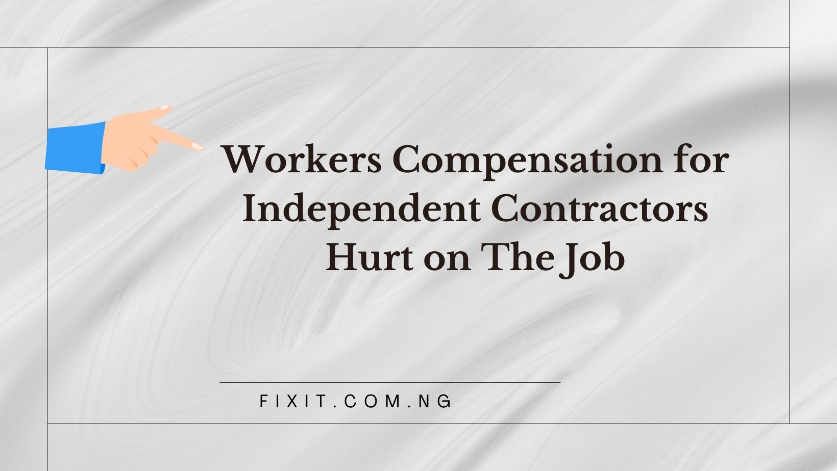 independent contractor hurt on the job