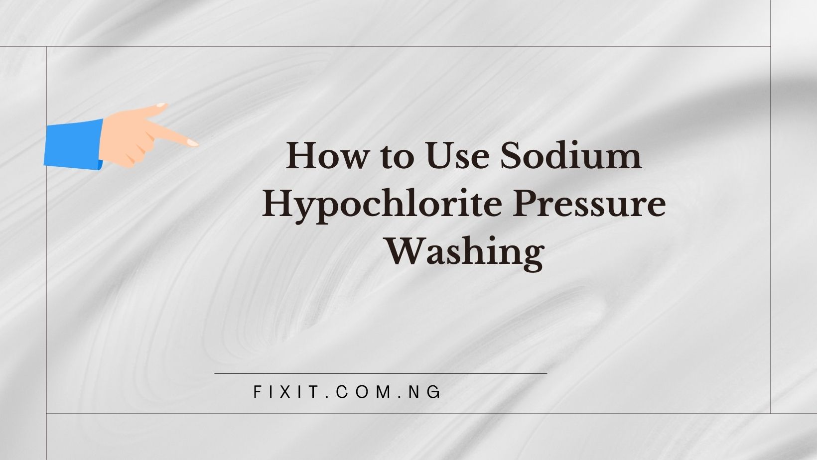 sodium hypochlorite pressure washing