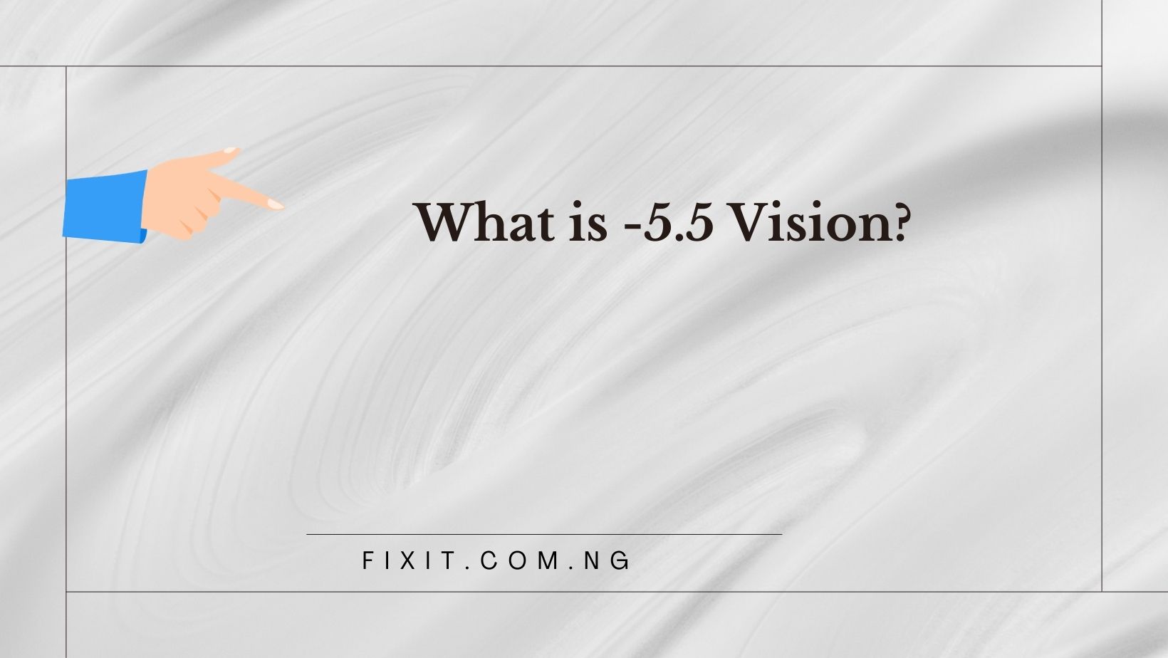 -5.5 vision