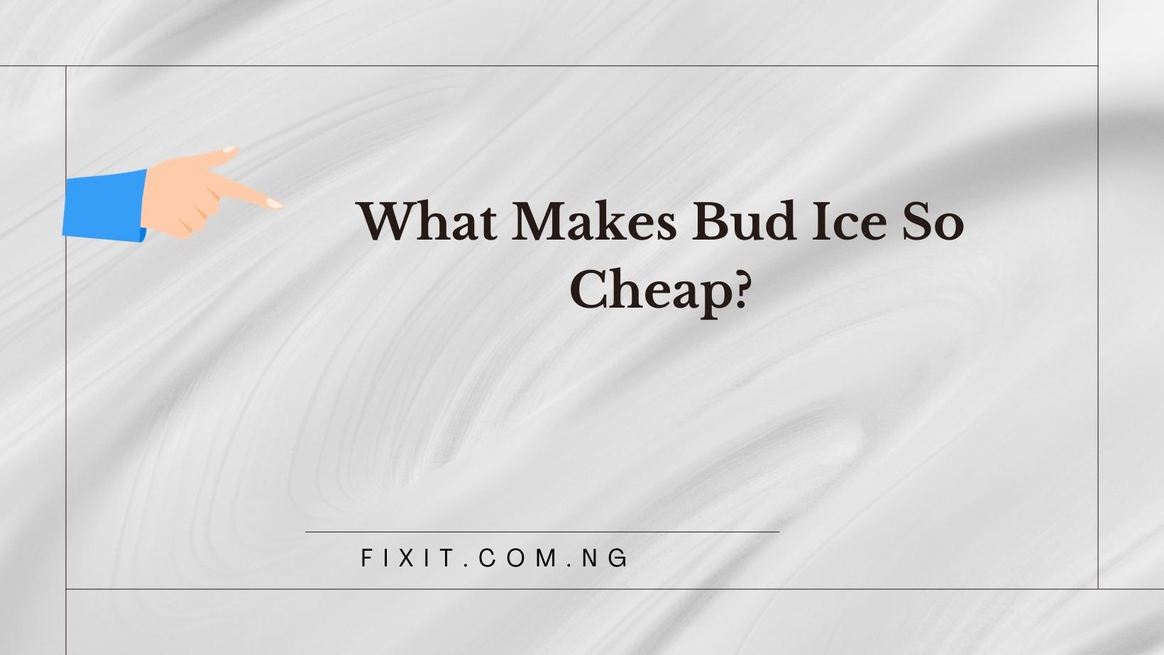 what makes bud ice so cheap
