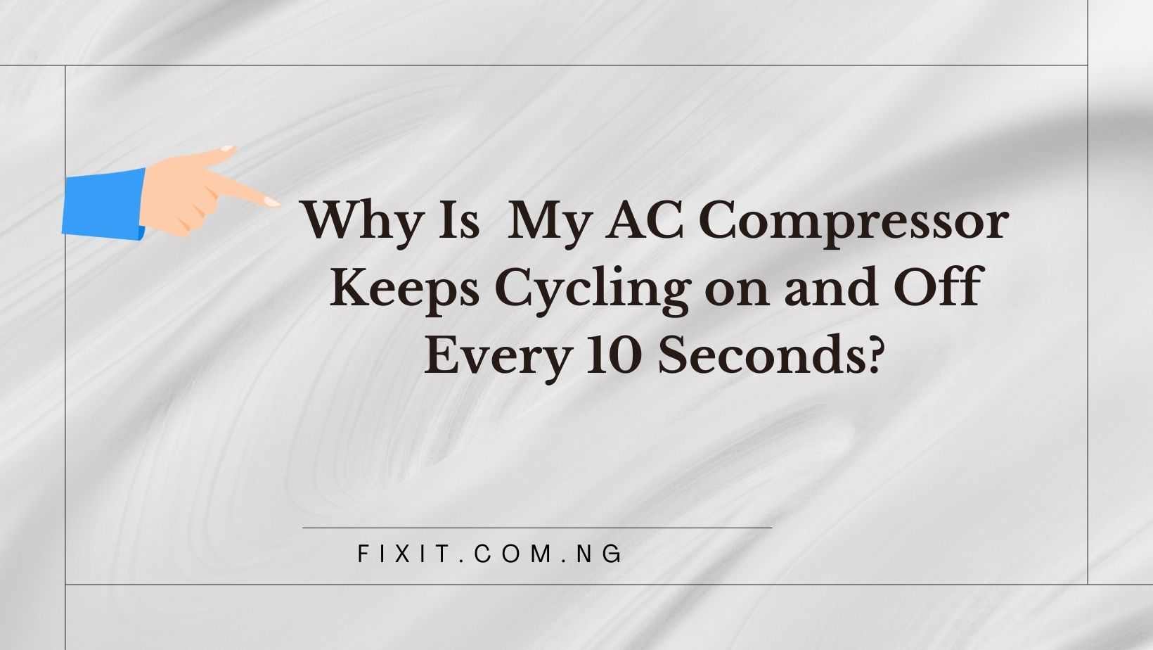 ac compressor cycles on and off every 10 seconds