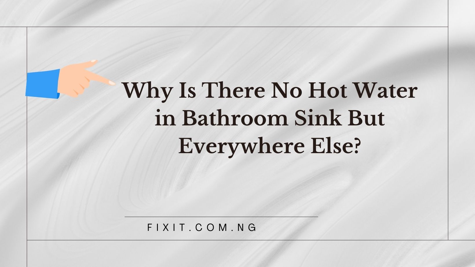 no hot water in bathroom sink but everywhere else